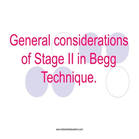 General considerations of stage 2 in beggs technique