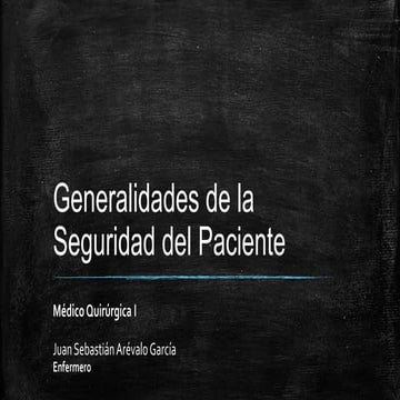 GENERALIDADES DE LA SEGURIDAD DEL PACIENTE.pptx