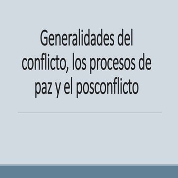 Generalidades del conflicto.