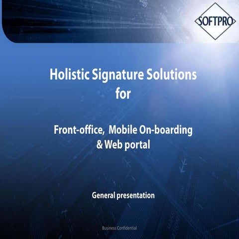 General introduction softpro_e_signing_september_2013 | PPT