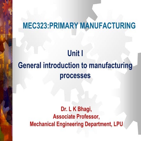 General introduction to manufacturing processes