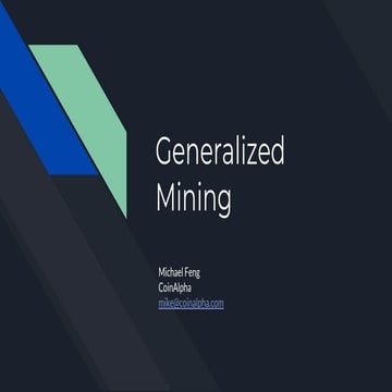 Generalized Mining 101
