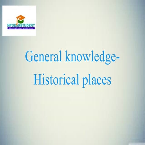 General knowledge historical places