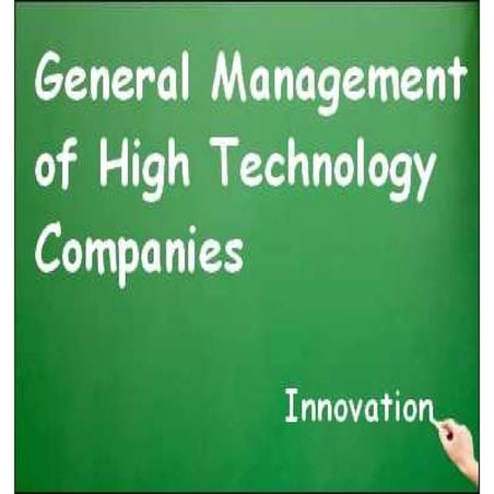 General Management of High Tech Companies