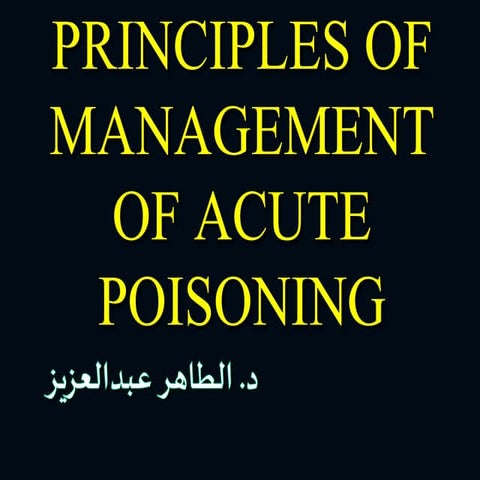Principles of Management of Acute Poisoning