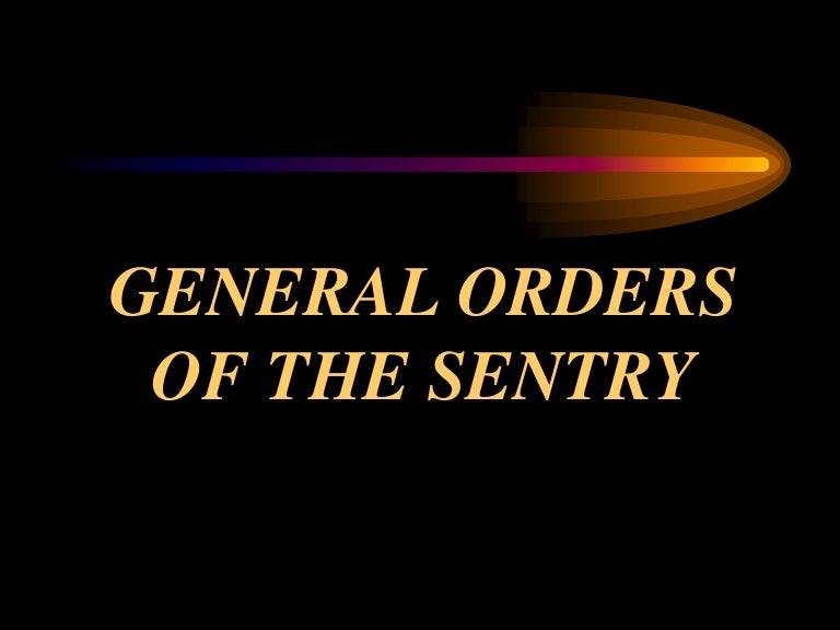 General Orders Of The Sentry