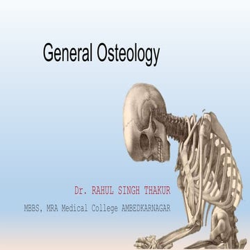 General Osteology by Dr. Rahul Singh Thakur