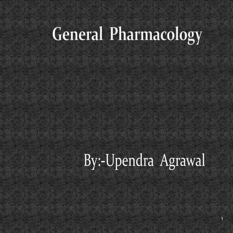 General pharmacology | PPTX