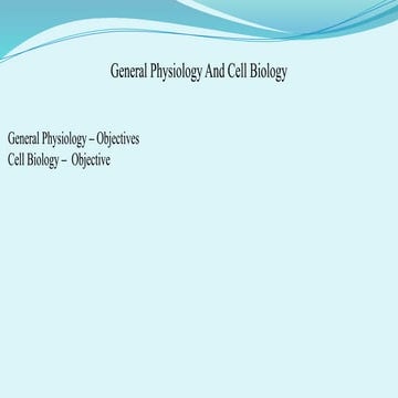 General Physiology and Cell Biology.pptx