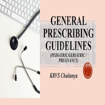  General prescribing guidelines for Pediatrics geriatrics pregnancy lactating...