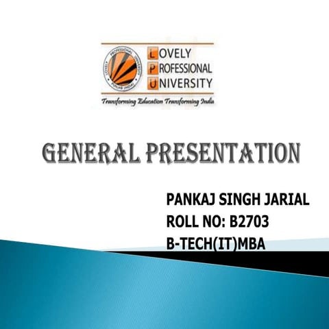 General presentation