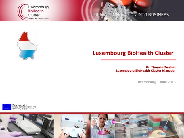 General presentation Luxembourg BioHealth Cluster
