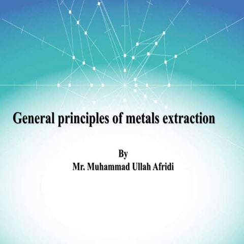 General principles of metals extraction