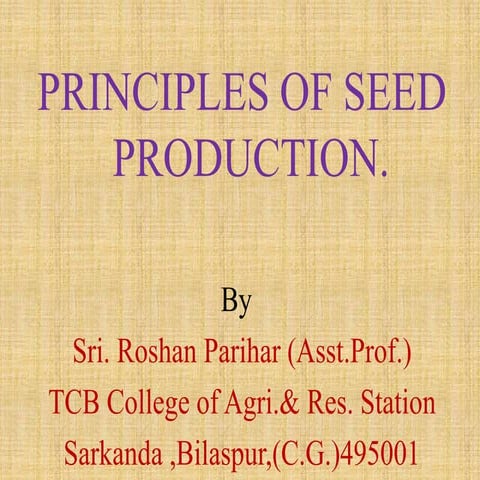 General Principles of Seed Production Technology