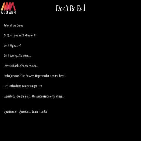 Don't be Evil- Quizzing Extravaganza- General Quiz