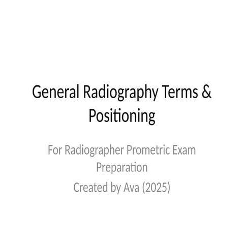 General_Radiography_Terms_and_Positioning.pptx