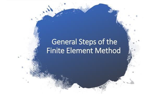 General steps of the finite element method
