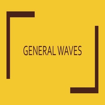 General waves for CAIE and GCE students