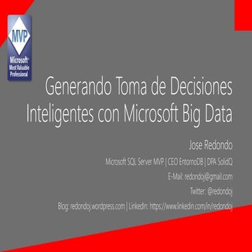 Generando Toma de Decisiones Inteligente con Microsoft Big Data