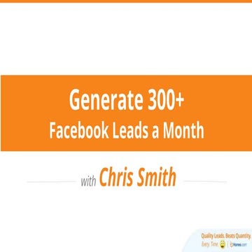 Generate 300+ Facebook Leads a Month