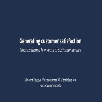 Generating customer satisfaction