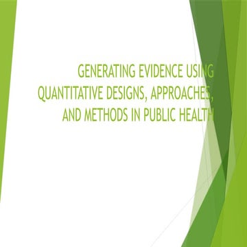 Generating Evidence Using Quantitative Designs and Methods in Public ...