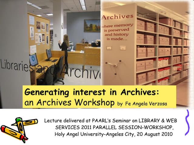 Generating interest in archives: an Archives workshop