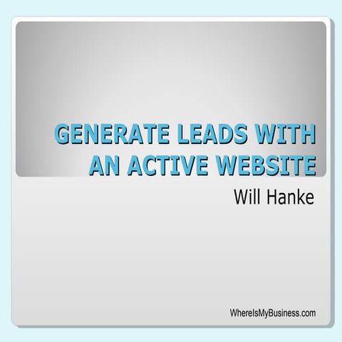 Generating Warm Leads with an Active Website