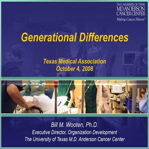 Generational Differences   Texas Medical Association   10 3 2008