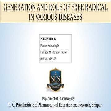 GENERATION AND ROLE OF FREE RADICAL IN VARIOUS (1).pptx