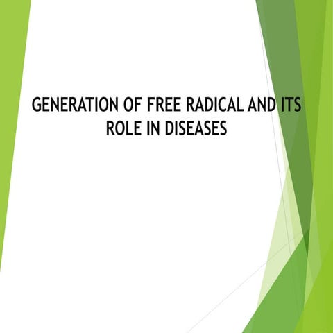 Generation and role of free radicals 11