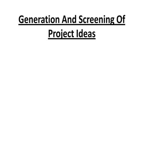 Utsav Mahendra : Generation and screening of project ideas