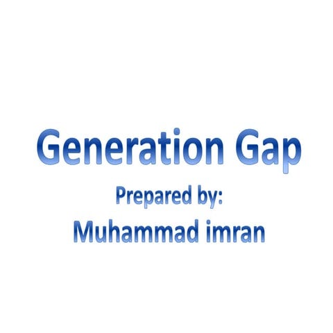 Generation gap Technology and youth