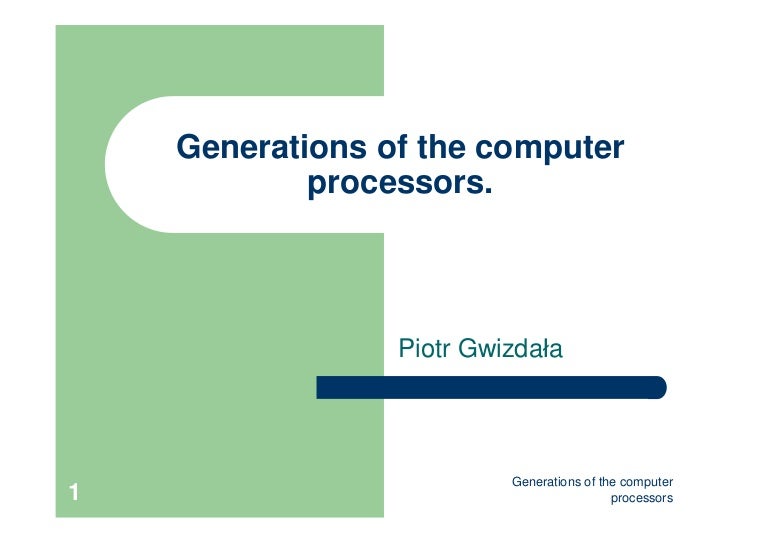 Generation of computer processors