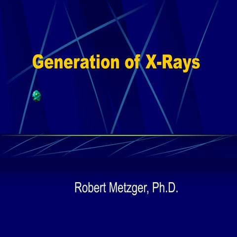 GenerationofXRays.ppt