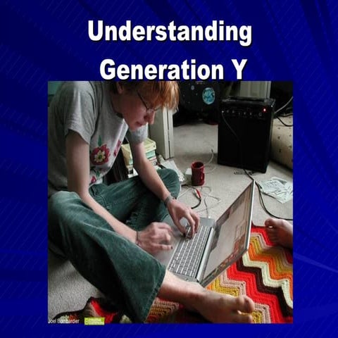 Understanding Generation Y