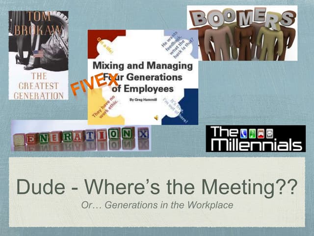 Managing 5 Generations in the Workplace Noon Knowledge Session, November 18, ...