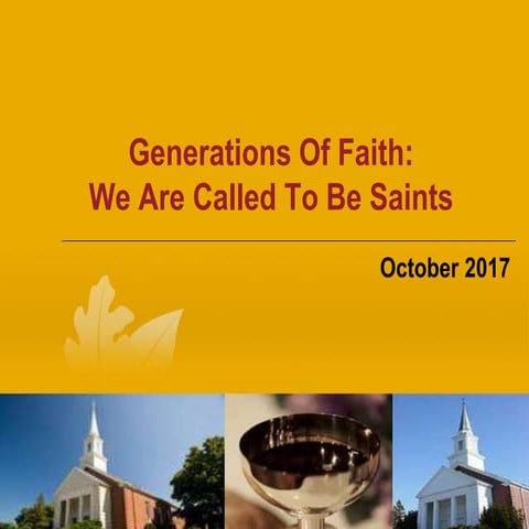 Generations of Faith: We are Called to Be Saints: Oct 2017