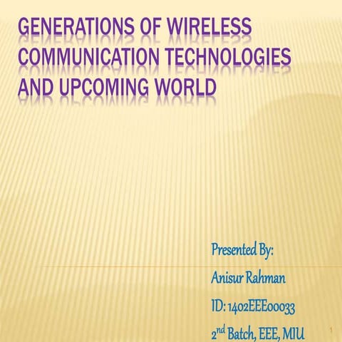 Generations of wireless communication technologies and upcoming world