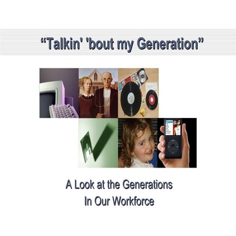 Multi-Generational Presentation