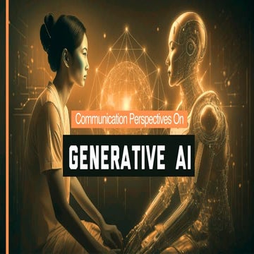 Examining Generative AI from a Communication Perspective
