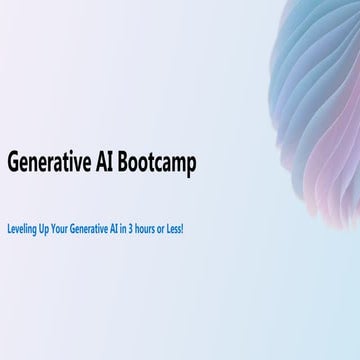 Generative A IBootcamp-Presentation  echnologies and how they connect Using t...