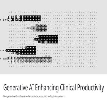 Generative AI Enhancing Clinical Productivity.pptx