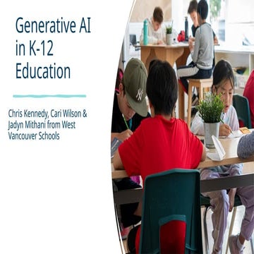 Generative AI in K-12 Education - UBC Presentation  FINAL .pptx