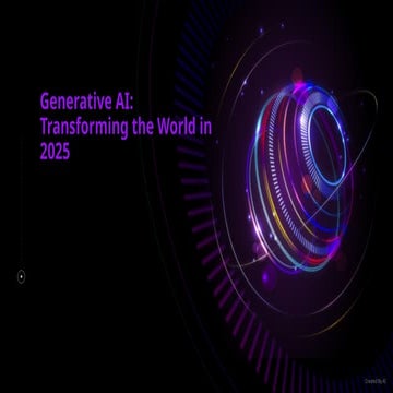 Generative AI_ Transforming the World in 2025_AI PPT Maker.pptx