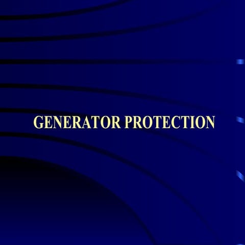 Generator Protection.pptnlnkbkbkbkmkvjmvjvjvj