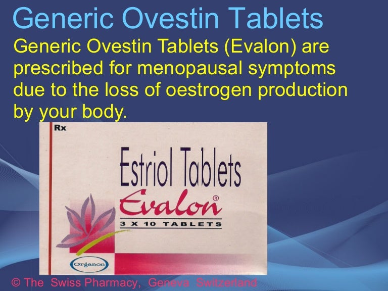 Generic Ovestin Tablets for Treatment of Menopausal Symptoms