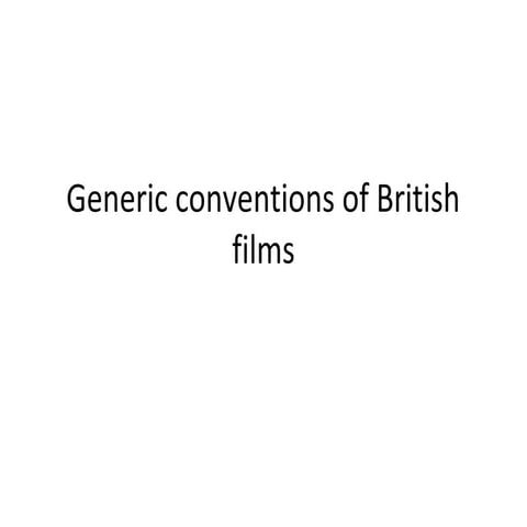 Generic conventions of british films