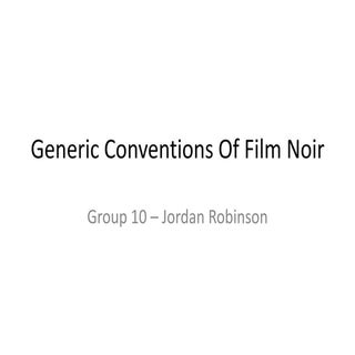Generic Conventions Of Film Noir