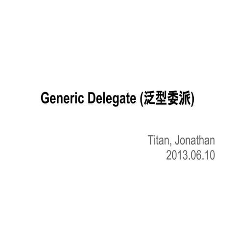 Generic Delegate